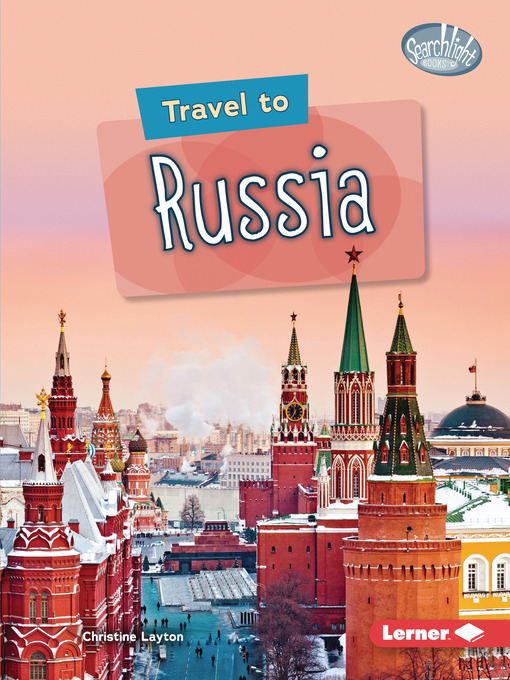 Title details for Travel to Russia by Christine Layton - Available
